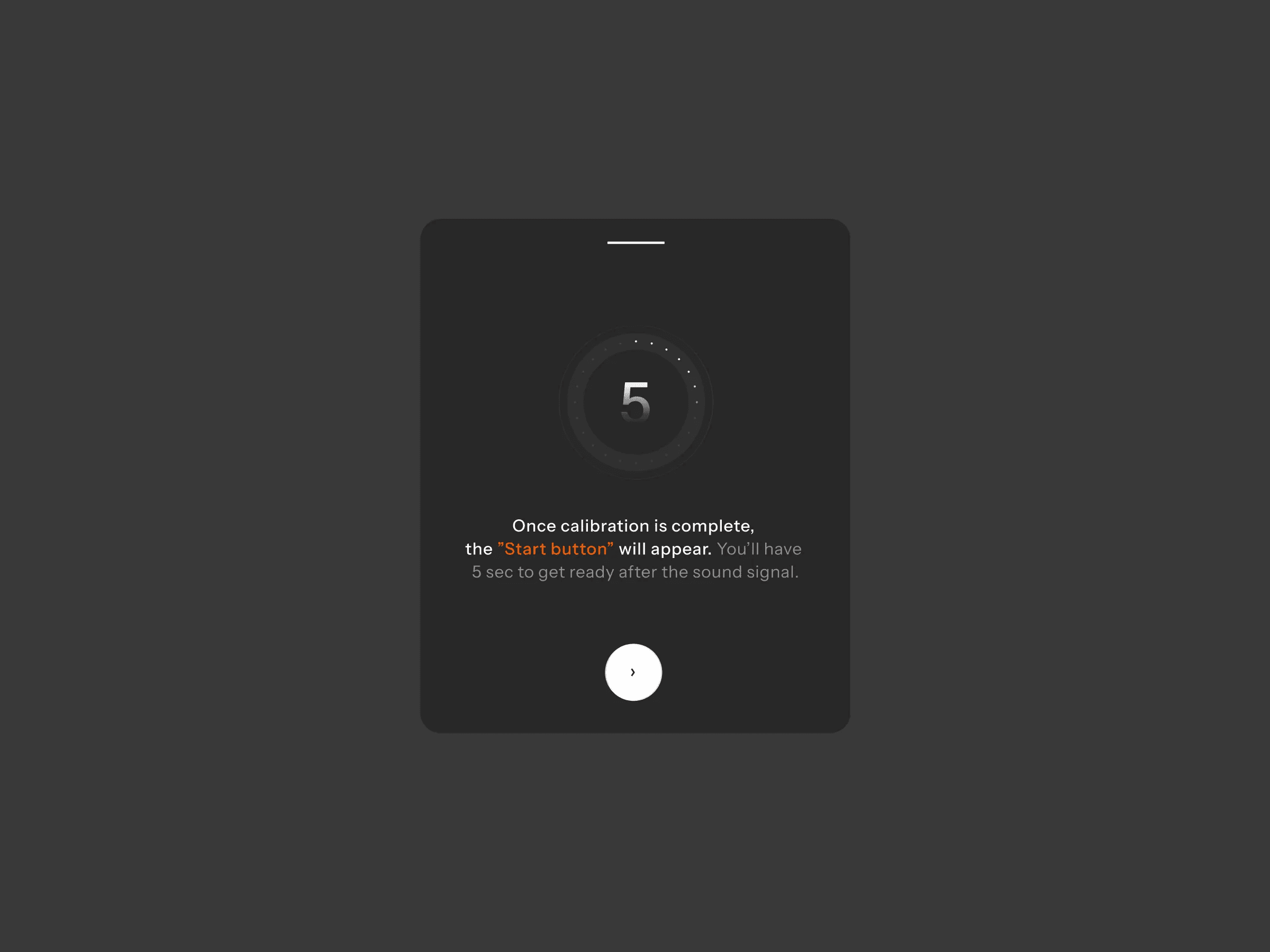 Calibration countdown: the start button appears once calibration is complete